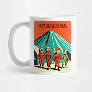 FIRST HUMANS ON PLANET - NO PLASTIC Mug